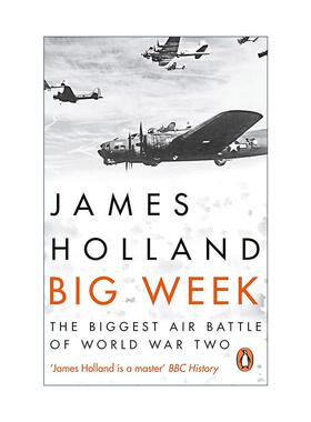 英文原版 Big Week 1944年2月第三周 二战空中战役 James Holland 英文版 进口英语原版书籍