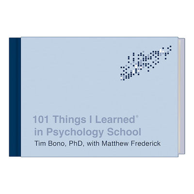 英文原版 101 Things I Learned in Psychology School 我在心理学学院学到的101件事 精装 Matthew Frederick 英文版 进口书籍