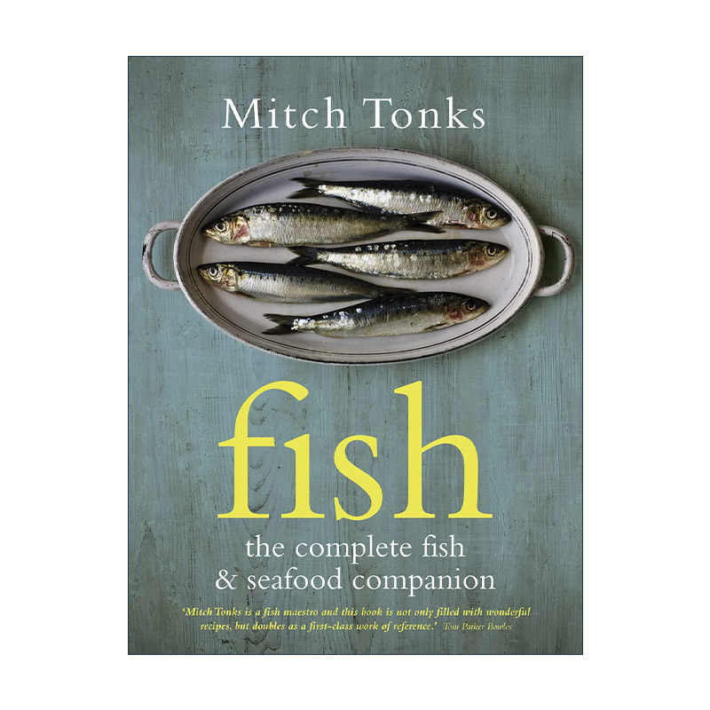 英文原版 FISH The Complete Fish and Seafood Companion 鱼类及海鲜烹饪指南 精装 英国获奖厨师Mitch Tonks 进口英语原版书籍