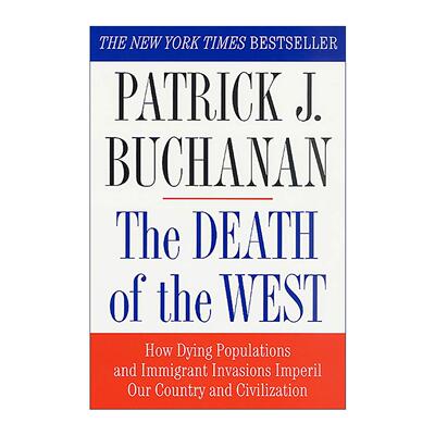 英文原版 The Death of the West 西方之死 人口衰减和移民入侵如何危及我们的国家和文明 英文版 进口英语原版书籍
