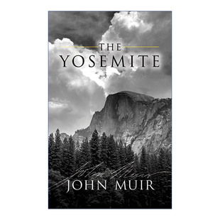 优山美地 John Muir约翰·缪尔 英文原版 进口英语原版 Yosemite 英文版 书籍 The