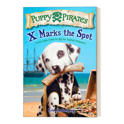 英文原版 Puppy Pirates 02 X Marks the Spot 小狗海盗系列02 标记位置 儿童动作冒险章节桥梁故事书 英文版 进口英语原版书籍