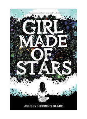 英文原版 Girl Made of Stars 星星组成的女孩 性侵 创伤 友谊 勇气和信任的故事 2023哈佛夏季书单 英文版 进口英语原版书籍