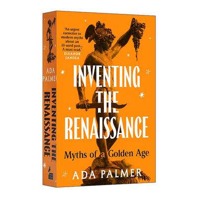 英文原版 Inventing the Renaissance 重新解读文艺复兴时期 打破黄金时代的神话 精装 Ada Palmer 英文版 进口英语原版书籍