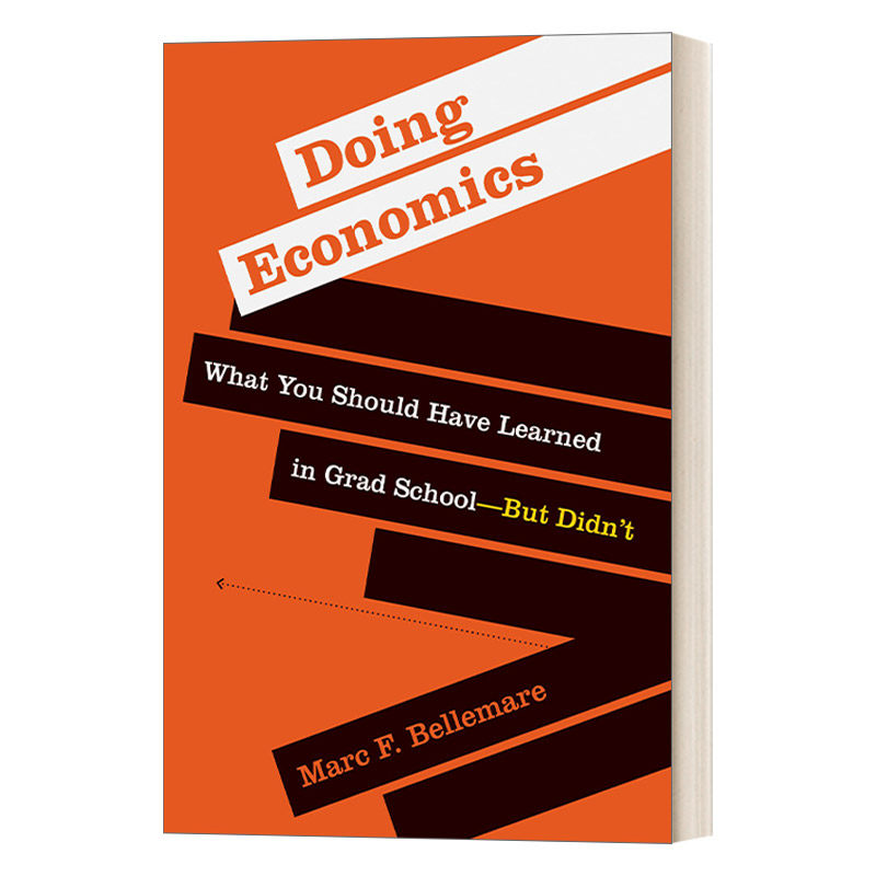 英文原版 Doing Economics 经济学研究指南 你应该在研究生期间学到但实际并没有的学术经济学 Marc F. Bellemare 英文版 进口书籍