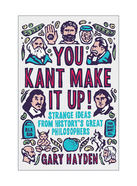 英文原版 You Kant Make It Up 橘子不是橘色的 伟大哲学家的奇谈怪论 一本不循常理的哲学入门书 英文版 进口英语原版书籍
