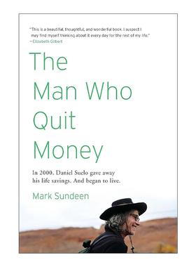 英文原版 The Man Who Quit Money 戒掉钱的人 绿皮书节大奖 传记 重塑美好生活 Mark Sundeen 英文版 进口英语原版书籍