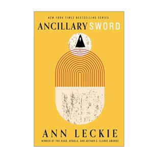 英文原版 Ancillary Sword 巨剑号的陨落 雷切帝国三部曲 Imperial Radch 雨果奖星云奖轨迹奖 安·莱基 英文版 进口英语原版书籍