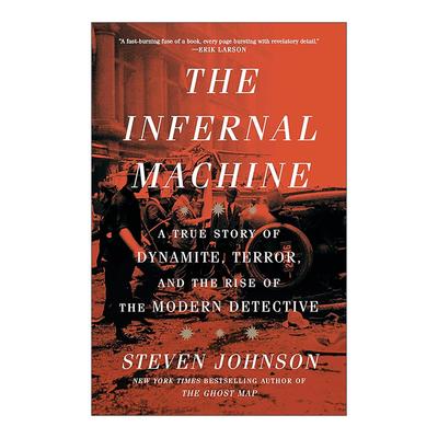 英文原版 The Infernal Machine 地狱机器 炸药 恐怖和现代侦探崛起的真实故事 爱伦坡奖 Steven Johnson 英文版 进口英语原版书籍