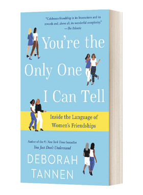 英文原版 You're the Only One I Can Tell 你是我唯一能告诉你的人 在女性友谊的语言里面 英文版 进口英语原版书籍
