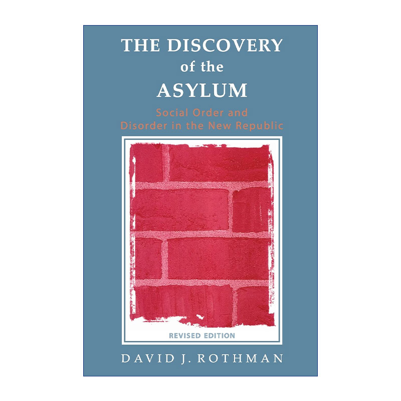 英文原版 The Discovery of the Asylum 收容所的发现 新共和国的社会秩序与无序 第2版 英文版 进口英语原版书籍