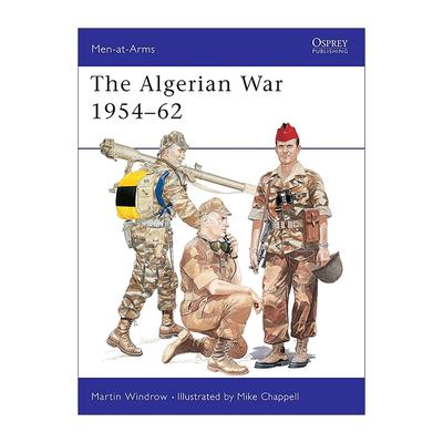 英文原版 The Algerian War 1954–62 阿尔及利亚战争 历史上的军队系列 英文版 进口英语原版书籍