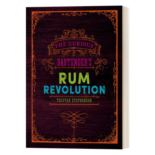 英文原版 The Curious Bartender's Rum Revolution 好奇酒保的朗姆酒革命 精装 英文版 进口英语原版书籍