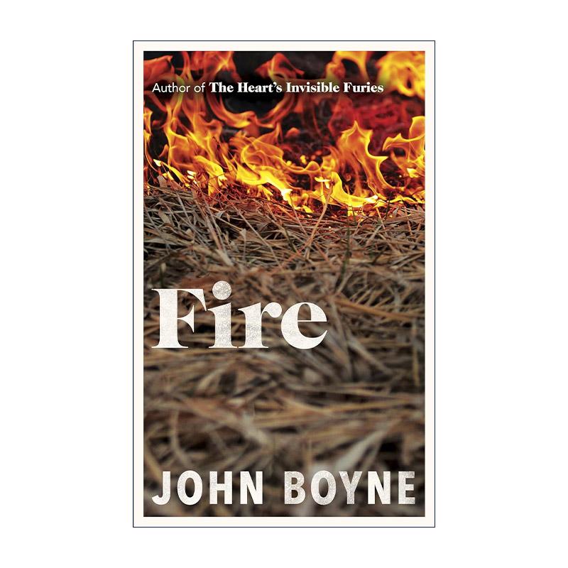 英文原版 Fire 烈火 精装 约翰·伯恩新作 穿条纹睡衣的男孩作者 英文版 进口英语原版书籍
