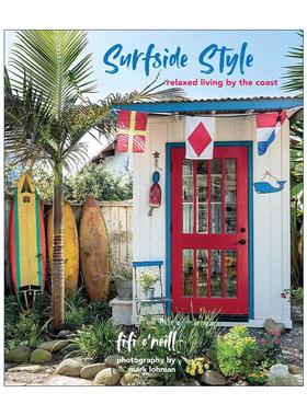 英文原版 Surfside Style 冲浪风格 海边悠闲居住方式 精装 英文版 进口英语原版书籍
