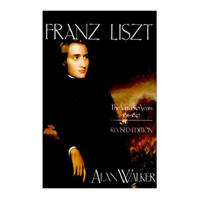 英文原版 Franz Liszt 李斯特传记 卷一 1811-1847 Alan Walker 英文版 进口英语原版书籍