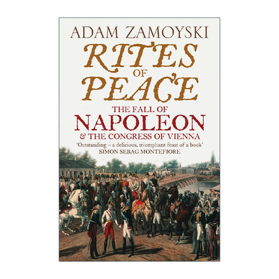英文原版 Rites of Peace 和平的仪式 拿破仑的灭亡与维也纳会议 亚当·查莫斯基 英文版 进口英语原版书籍