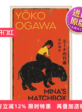 英文原版 Mina's Matchbox 米娜的行进 小川洋子 日本谷崎润一郎奖 英文版 进口英语原版书籍