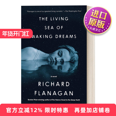 英文原版 The Living Sea of Waking Dreams 醒梦活海 布克奖得主Richard Flanagan新作 自然主题小说 英文版 进口英语原版书籍