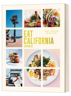 英文原版 Eat California Vibrant Recipes From The West Coast 加州美食 来自西海岸的充满活力的食谱 精装 进口英语原版书籍