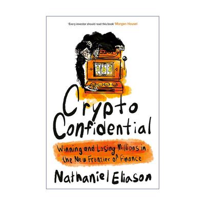 英文原版 Crypto Confidential 加密货币内幕 金融新领域中的百万赢家与输家 英文版 进口英语原版书籍