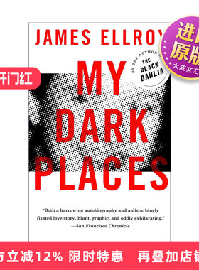 英文原版 My Dark Places 我心中的阴影 洛杉矶犯罪实录 传记 James Ellroy 英文版 进口英语原版书籍