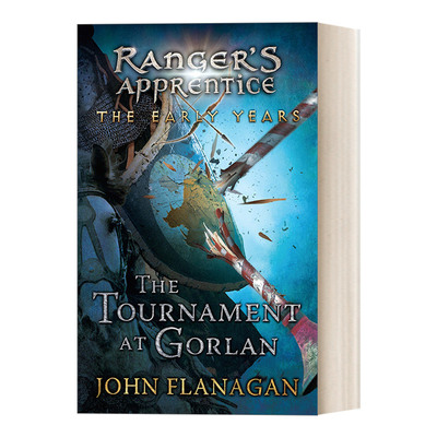 英文原版 The Tournament at Gorlan Ranger's Apprentice 皇家骑士 早年系列1 戈兰锦标赛 儿童奇幻动作冒险小说 英文版 进口书籍