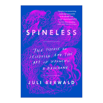 英文原版 Spineless 无脊椎生物 水母的科学与脊椎骨的艺术 Juli Berwald 英文版 进口英语原版书籍