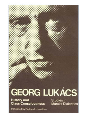 英文原版 History and Class Consciousness The MIT Press 历史与阶级意识 马克思主义辩证法研究 英文版 进口英语原版书籍