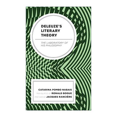 英文原版 Deleuze's Literary Theory 吉尔·德勒兹的文学理论 文学作为哲学的实验室 德勒兹研究 英文版 进口英语原版书籍