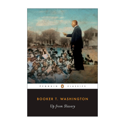 英文原版 Up from Slavery Penguin Classics 假如给我学习的机会 力争上游 超越奴役 企鹅经典 自传 英文版 进口英语原版书籍