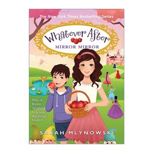 英文原版 Whatever After #17 Mirror Mirror 瞬息万变17 精装 英文版 进口英语原版书籍