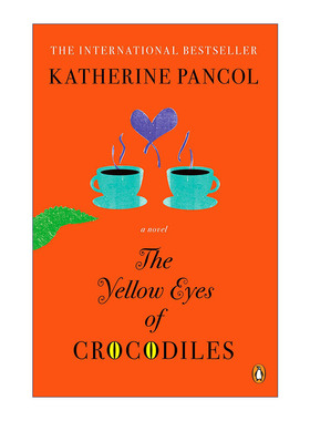 英文原版 The Yellow Eyes of Crocodiles 鳄鱼的黄眼睛 同名法国电影原著 女性幽默小说 Katherine Pancol 进口英语原版书籍