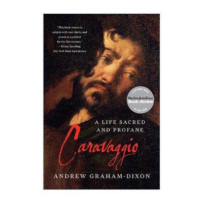 英文原版 Caravaggio 米开朗基罗·卡拉瓦乔 神圣与世俗的一生 画家传记 Andrew Graham-Dixon 英文版 进口英语原版书籍