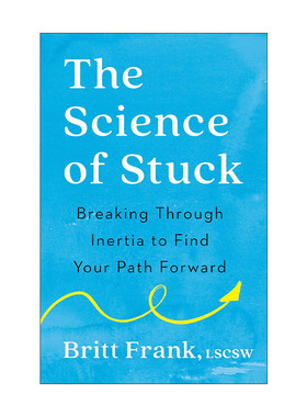 英文原版 The Science of Stuck 困住的科学 突破惯性 找到前进的道路 改变生活指南 Britt Frank 英文版 进口英语原版书籍