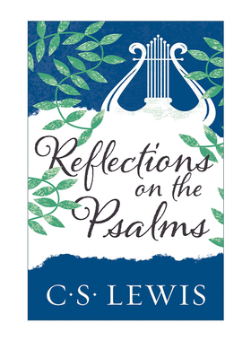 英文原版 Reflections On The Psalms C.S.刘易斯经典 诗篇撷思 英文版 进口英语原版书籍