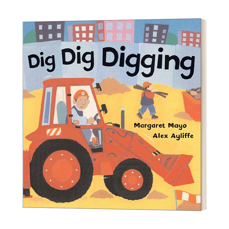 英文原版绘本 Dig Dig Digging 交通工具儿童纸板书 英文版 进口英语原版书籍