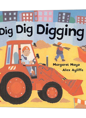 英文原版绘本 Dig Dig Digging 交通工具儿童纸板书 英文版 进口英语原版书籍