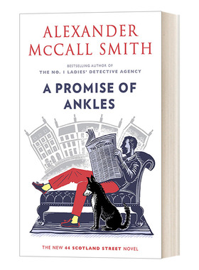 英文原版 A Promise of Ankles 44 Scotland Street Series 14 苏格兰街44号系列14 脚踝的承诺Alexander McCall Smith 英文版