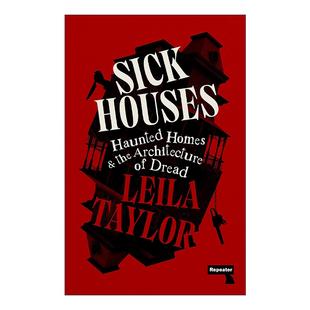 英文版 书籍 病宅 建筑 Leila 房子和恐怖 Houses 闹鬼 进口英语原版 英文原版 Taylor Sick