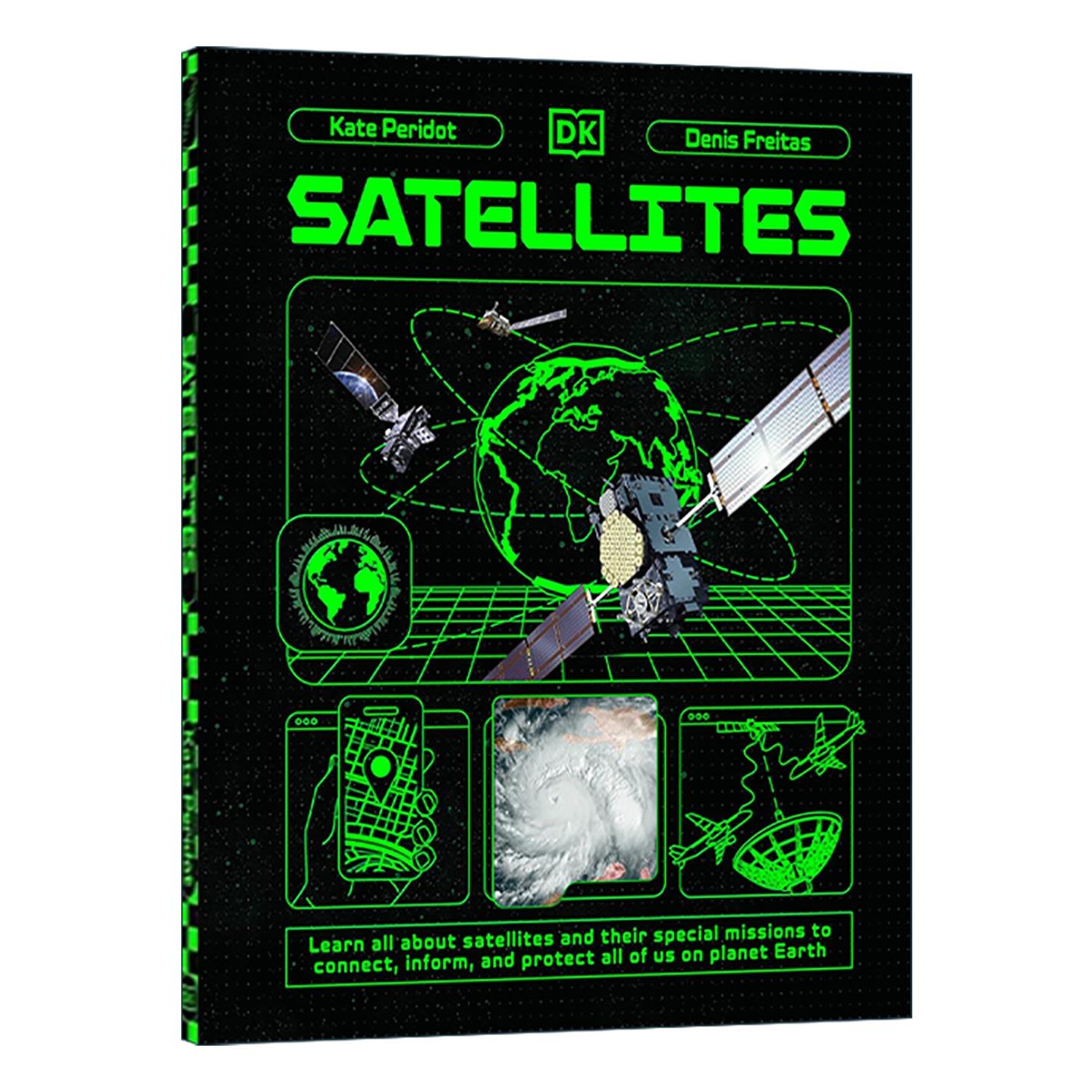 英文原版 DK Satellites 卫星 儿童天文宇宙科学科普百科读物全彩插图精装 英文版 进口英语原版书籍