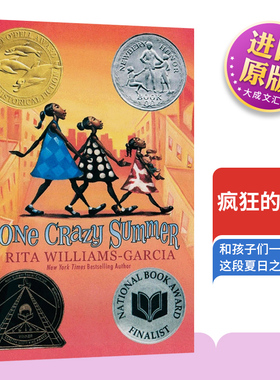 One Crazy Summer 英文原版 疯狂的夏天 疯狂夏日 纽伯瑞银奖 儿童文学 英文版中小学生课外阅读 进口英语书籍Amistad