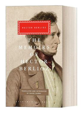 英文原版 The Memoirs of Hector Berlioz  柏辽兹回忆录 十九世纪法国音乐家 人人图书馆精装收藏版 英文版 进口英语原版书籍