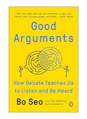 英文原版 Good Arguments 好论点 辩论如何教会我们倾听与被倾听 哈佛大学辩论队前教练Bo Seo 英文版 进口英语原版书籍