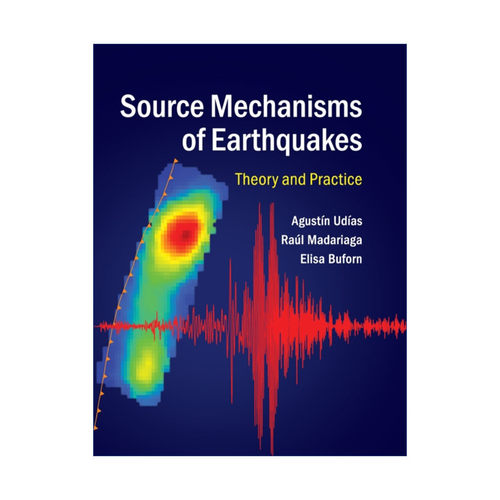 英文原版 Source Mechanisms of Earthquakes 地震震源机制 理论与实践 Agustín Udías 精装 英文版 进口英语原版书籍