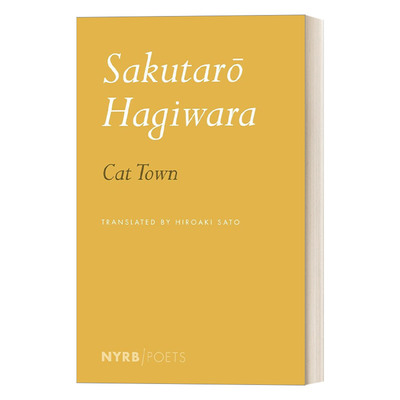 英文原版 Cat Town NYRB Poets 猫镇 Sakutaro Hagiwara萩原朔太郎 日本诗歌 纽约书评诗人系列 英文版 进口英语原版书籍