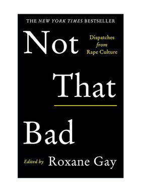 英文原版 Not That Bad 没那么糟 聚焦女性被性侵现象 Roxane Gay 英文版 进口英语原版书籍
