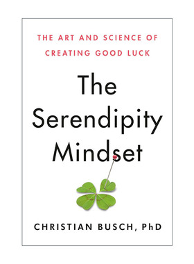 英文原版 The Serendipity Mindset 好运气制造手册 从碰运气到造运气 Christian Busch 精装 英文版 进口英语原版书籍