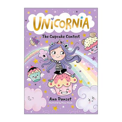 英文原版 Unicornia The Cupcake Contest 独角兽尼亚 纸杯蛋糕大赛 儿童奇幻故事小说 英文版 进口英语原版书籍