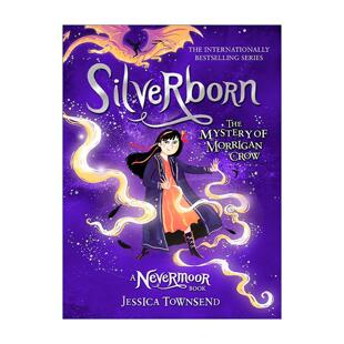 英文原版 The Mystery of Morrigan Crow Book 4 Silverborn 永泊镇 莫里根乌鸦只谜 Nevermoor系列 儿童奇幻冒险小说精装 英文版